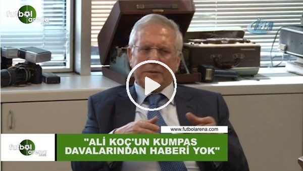 Aziz Yıldırım: "Ali Koç'un kumpas davalarından haberi yok"