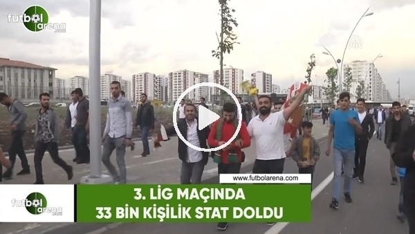 3. Lig maçında 33 bin kişilik stat doldu