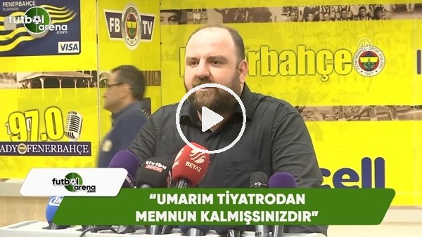 Hasan Parlakay: "Umarım tiyatrodan memnun kalmışsınızdır"