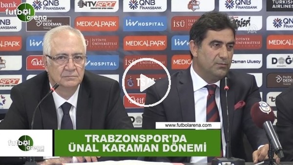 Trabzonspor'da Ünal Karaman imzaladı