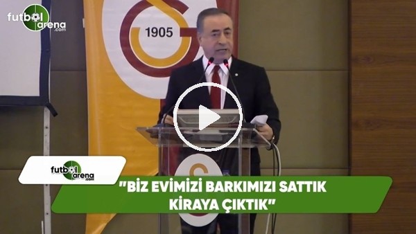 Mustafa Cengiz: "Biz evimizi barkımızı saattık kiraya çıktık"