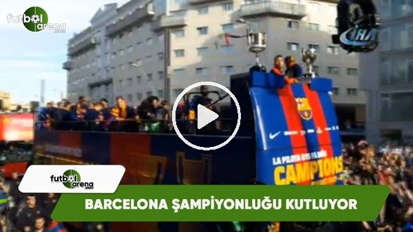 Barcelona şampiyonluğu kutluyor