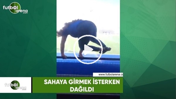 Sahaya girmek isterken dağıldı