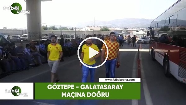 Göztepeli taraftarlar Galatasaray maçı için stada gelmeye başladı