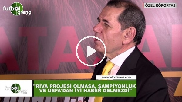 Dursun Özbek: "Riva projesi olmasa, şampiyonluk ve UEFA'dan iyi haber gelmedi"