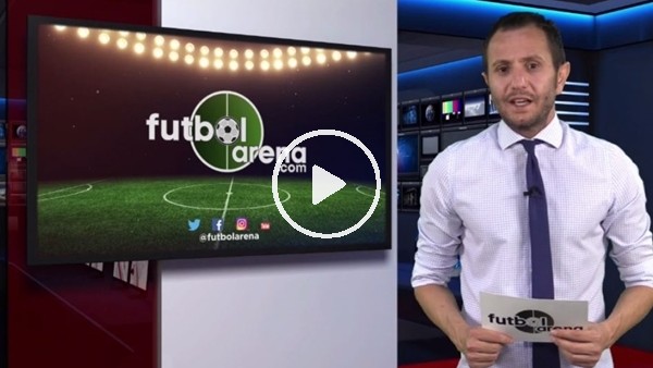 FutbolArena habar turu (12 Mayıs 2018)