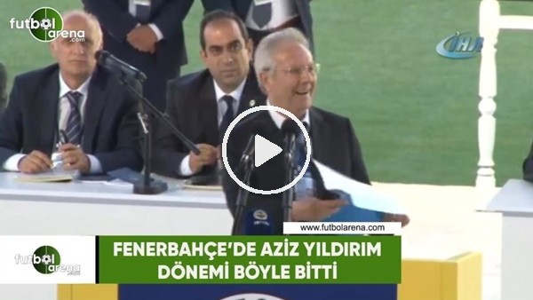 Fenerbahçe'de Aziz Yıldırım dönemi böyle bitti