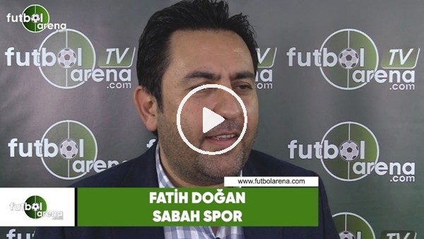 Fatih Doğan, Beşiktaş'ın transfer gündemini FutbolArena'ya değerlendirdi