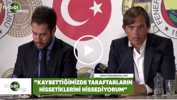 Phillip Cocu: "Kaybettiğimizde taraftarların hissetiklerini hissediyorum"