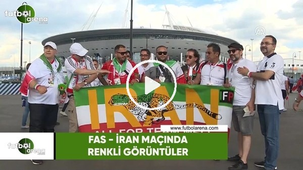 Fas - İran maçında renkli görüntüler