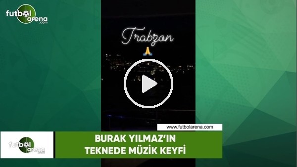 Burak Yılmaz'ın teknede müzik keyfi