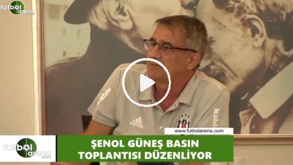 Şenol Güneş: "Negredo bizimle olmayacak"