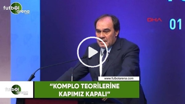 Yıldırım Demirören: "Komplo teorilerine kapımız kapalı"