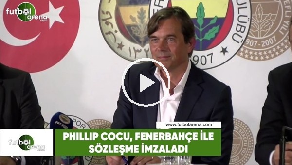 Phillip Cocu, Fenerbahçe ile sözleşme imzaladı