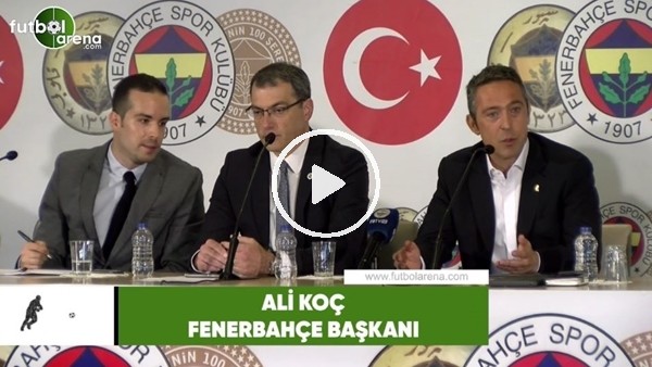Ali Koç: "Fernandao'yu 3 Milyon Dolara sattık"