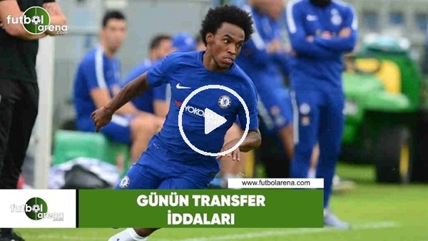 Günün transfer iddiaları (18 Haziran 2018)