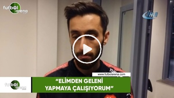 Yunus Mallı: "Elimden geleni yapmaya çalışıyorum"