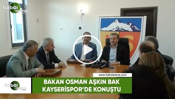 Bakan Osman Aşkın Bak, Kayseri'de konuştu