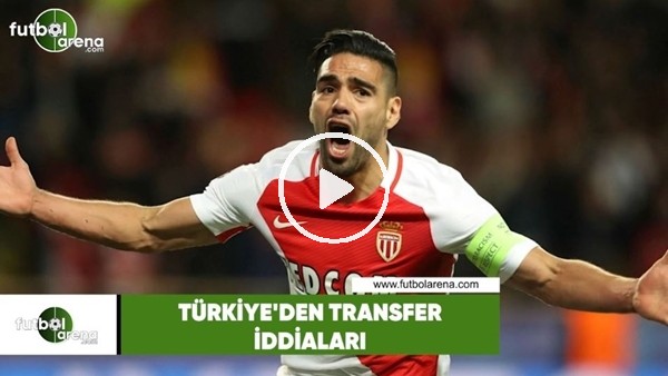 Türkiye'den transfer haberleri (12 Haziran 2018)
