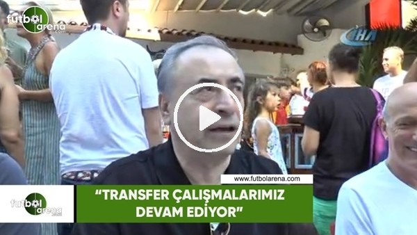 Mustafa Cengiz: "Transfer çalışmalarımız devam ediyor"