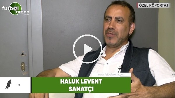 Haluk Levent: "Beşiktaş'ın farklı bir duruşu var"