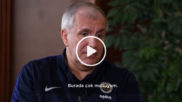 Zeljko Obradovic: "Burada çok mutluyum"