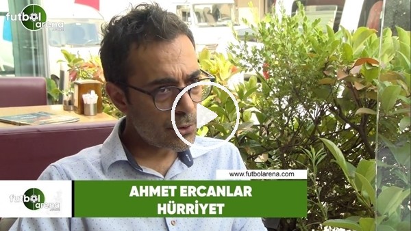 Ahmet Ercanlar: "Fenerbahçe, Bernard'ı sözleşmesi bittiği için transfer edebilir"