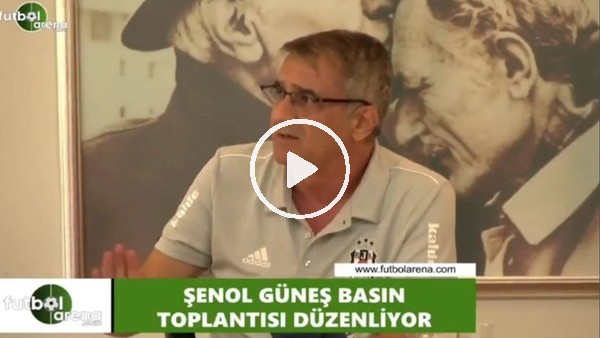 Şenol Güneş: "Basın mensuplarıyla aramızı iyi tutmak istiyoruz"