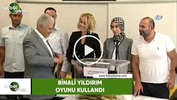 Başbakan Binali Yıldırım, oyunu İzmir'de kullandı