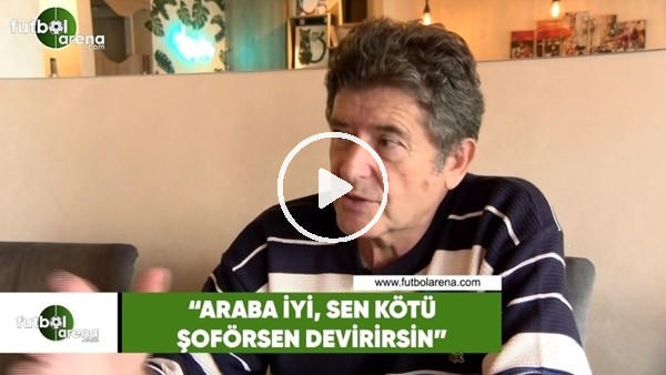 Güvenç Kurtar. "Araba iyi, sen kötü şoförsen devirirsin"