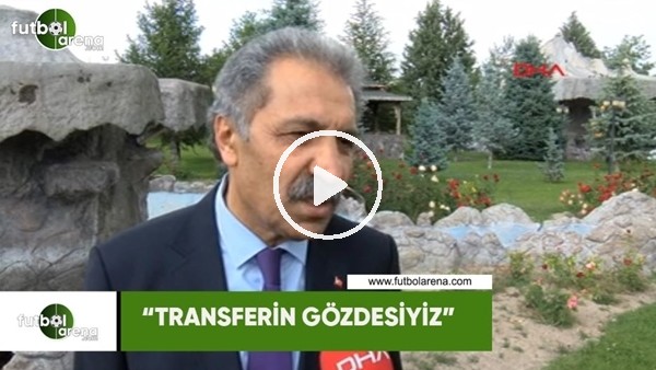 Erol Bedir: "Transferin gözdesiyiz"