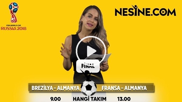 Dünya Kupası'nda finali hangi takımlar oynar?
