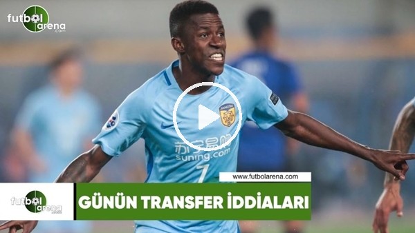 Günün transfer iddiaları (16 Haziran 2018)