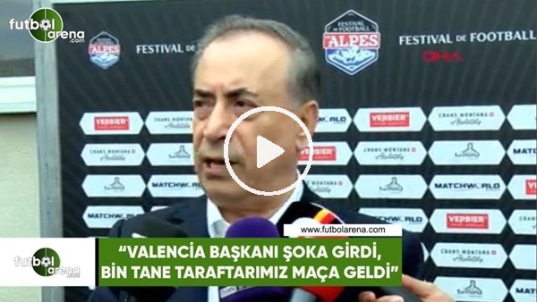 Mustafa Cengiz: "Valencia Başkanı şoka girdi, bin tane taraftarımız maça geldi"