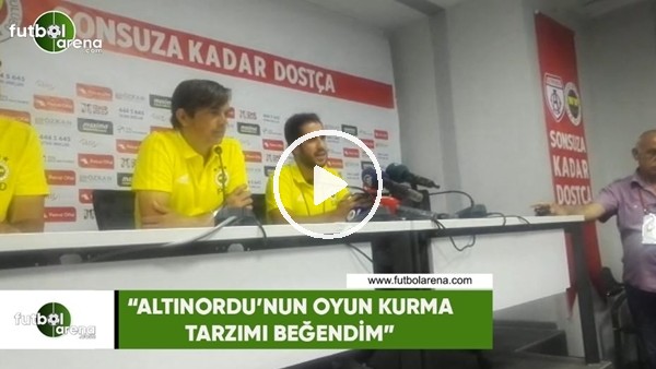 Phillip Cocu: "Altınordu'nun oyun kurma tarzını beğendim"