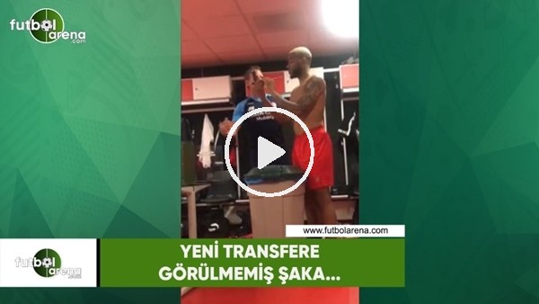 Yeni transfere görülmemiş şaka...