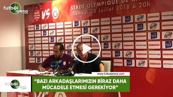 Fatih Terim: "Bazı arkadaşlarımızın biraz daha mücadele etmesi gerekiyor" 