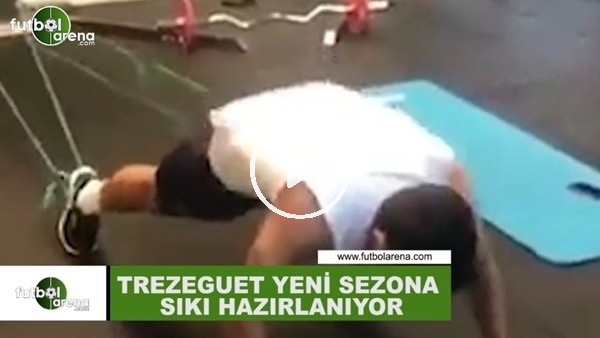 Trezeguet yeni sezona hazırlanıyor!