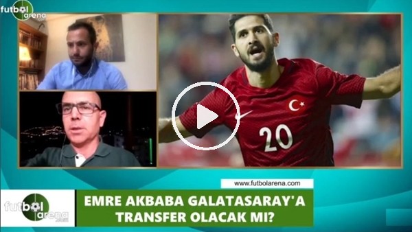 Emre Akbaba, Galatasaray'a transfer olacak mı?