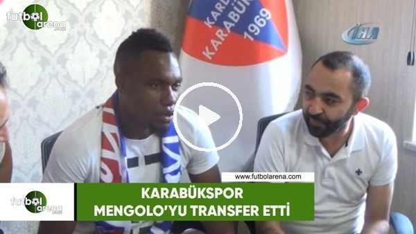 Karabükspor, Mengolo'yu transfer etti