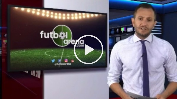 FutbolArena haber turu (4 Temmuz 2018)
