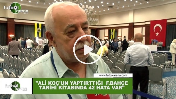 Kemal Belgin: "Ali Koç'un yaptırttığı Fenerbahçe Tarihi kitabında 42 hata var"