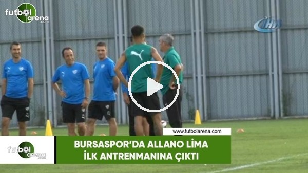 Bursaspor'da Allano Lima ilk antrenmanına çıktı