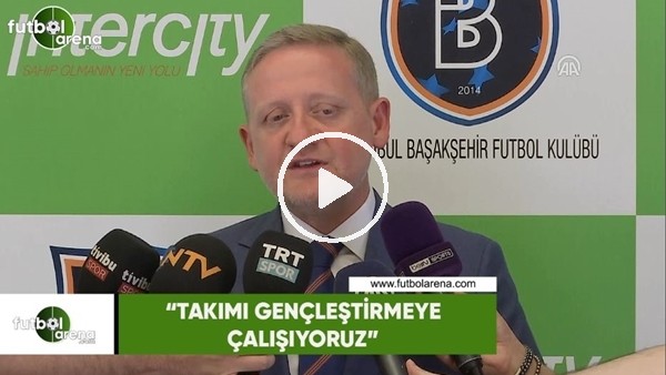 Göksel Gümüşdağ: "Takımı gençleştirmeye çalışıyoruz"