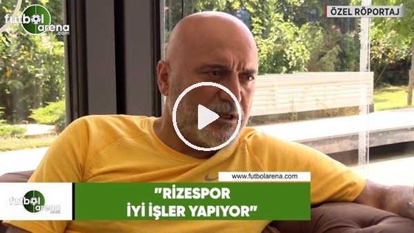 Hikmet Karaman: "Rizespor iyi işler yapıyor"