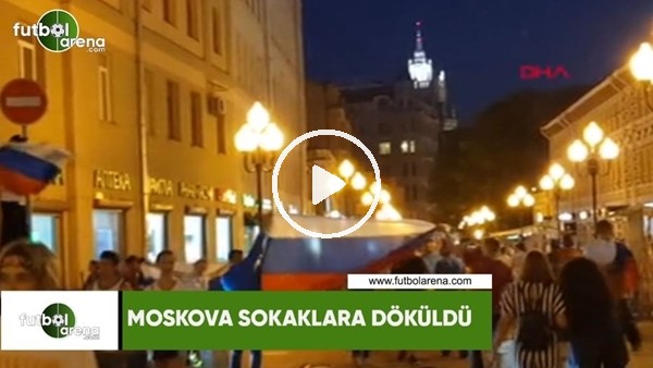 Moskova sokaklara döküldü