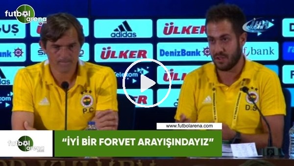 Philip Cocu: "İyi bir forvet arayışındayız"