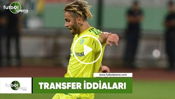 Transfer iddiaları (19 Temmuz 2018)