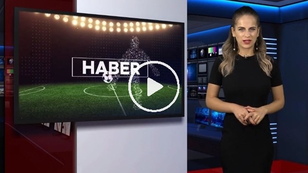 FutbolArena akşam haberleri tutu (31 Temmuz 2018)