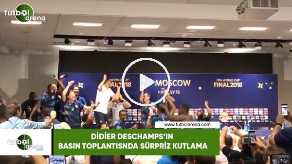 Didier Deschamps'ın basın toplantısında sürpriz kutlama